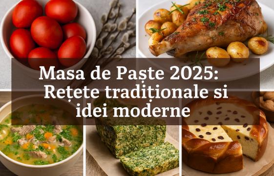 Masa de Paște 2025: Tradiție, gust și un strop de inovație