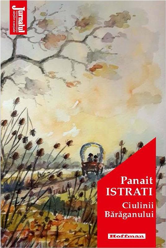 Panait Istrati, moartea unui răzvrătit 18950453