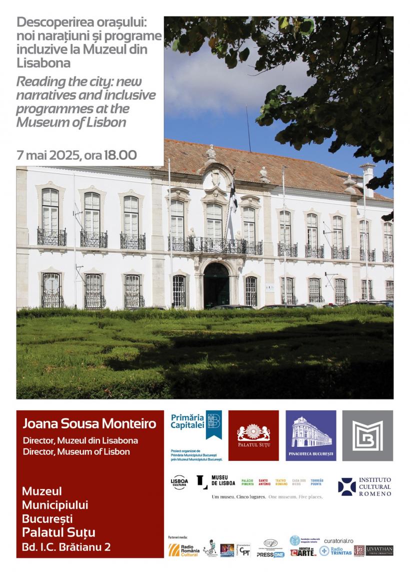 Orașe care se ascultă: Lisabona și Bucureștiul în dialog muzeal  Invitație la Conferința „Reading the City: New Narratives and Inclusive Programmes at the Museum of Lisbon” 18952187