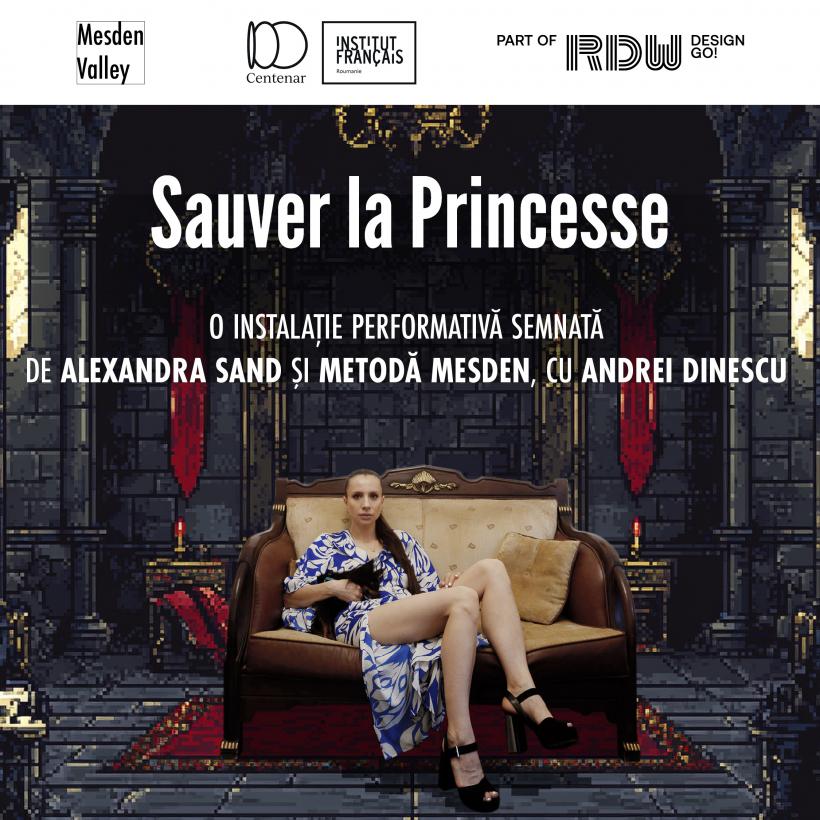 Instalația performativă Sauver la Princesse, prezentată în premieră la Institutul Francez din România la București, în cadrul RDW Design GO! 18953887