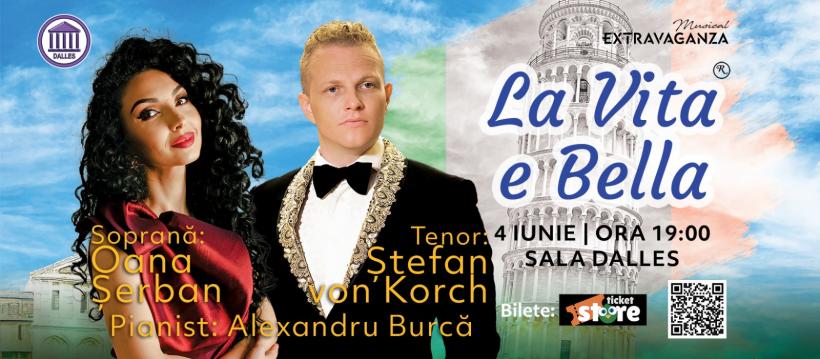 „La Vita é bella” pe 4 iunie Sala Dalles – concert de muzică italiană cu tenorul Ştefan von Korch şi soprana Oana Maria Şerban