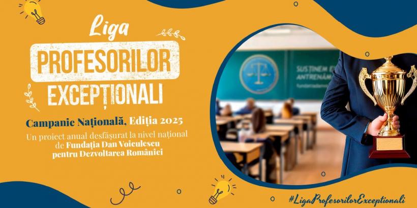 Liga Profesorilor Excepționali a Fundației Dan Voiculescu pentru Dezvoltarea României: sute de înscrieri, sute de povești care inspiră