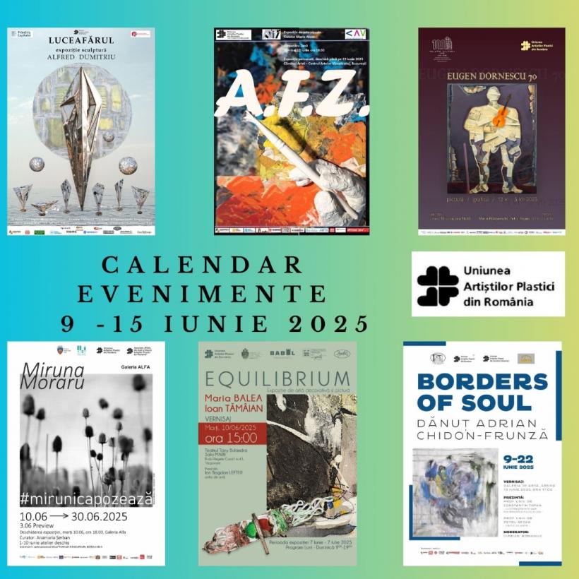 Uniunea Artiștilor Plastici din România propune noi evenimente vizuale care vor debuta în săptămâna 9 - 15 iunie 2025: 18957495