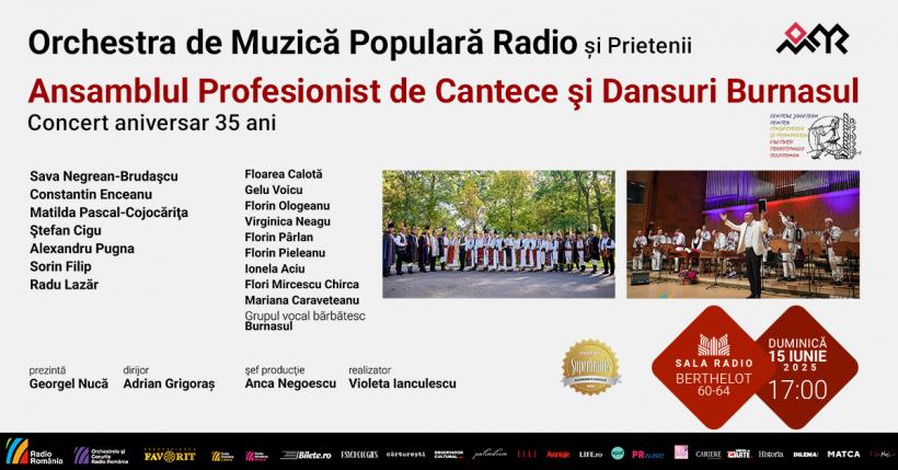 35 de ani pentru Ansamblul de Cântece și Dansuri „BURNASUL”, aniversați la Sala Radio