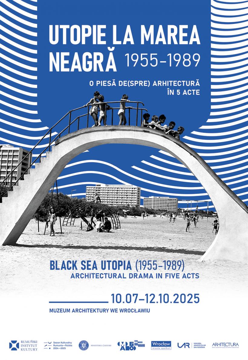 Utopie la Marea Neagră, 1955-1989. O piesă de(spre) arhitectură în 5 acte. Noua expoziție din Sezonul Cultural România–Polonia 2024-2025, se deschide în 10 iulie la Muzeul de Arhitectură din Wrocław