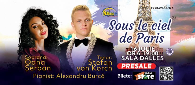 “SOUS LE CIEL DE PARIS” – concert de ziua Franţei cu tenorul ŞTEFAN von KORCH şi soprana OANA MARIA ŞERBAN la Sala Dalles