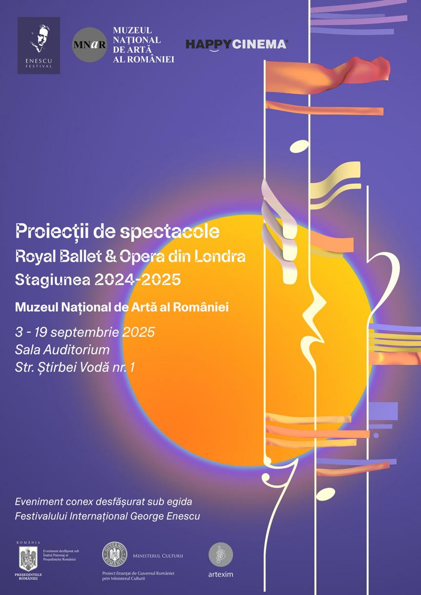 Proiecții de spectacole Royal Ballet &amp; Opera din Londra la MNAR, în parteneriat cu Happy Cinema, sub egida Festivalului Internațional George Enescu