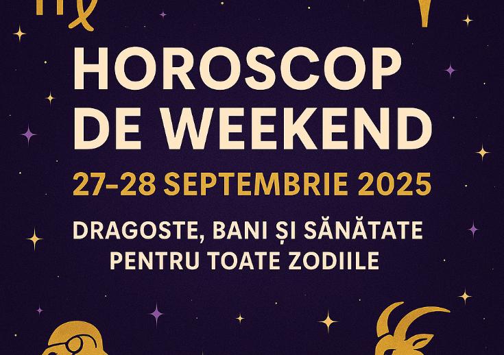 Horoscop de weekend, 27-28 Septembrie 2025: Racii au blocaje emoționale, iar Leii fac gesturi grandioase în dragoste