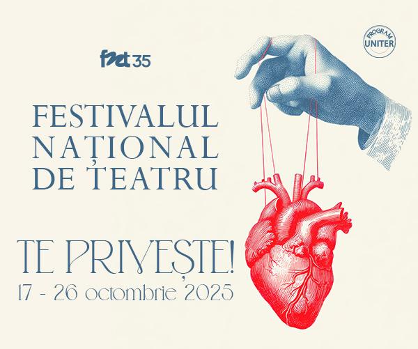 Se pun în vânzare biletele la spectacolele din cadrul  Festivalului Național de Teatru 2025