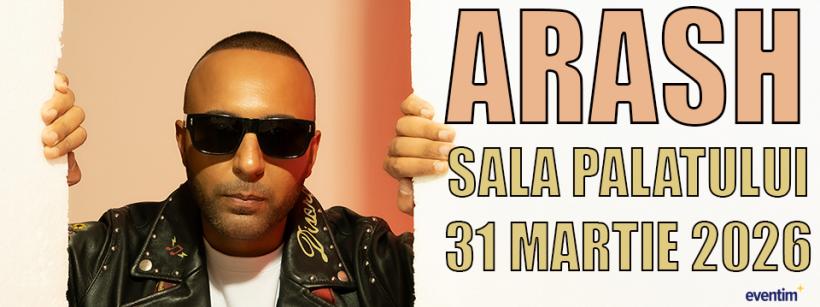 Superstarul internațional Arash revine în România: concert la Sala Palatului pe 31 martie 2026!