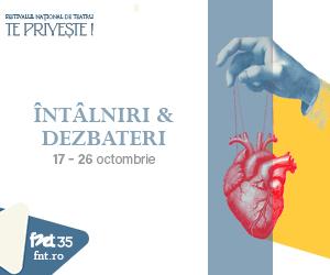 Expoziții, dezbateri, întâlniri în Festivalul Național de Teatru (FNT35) 18976467