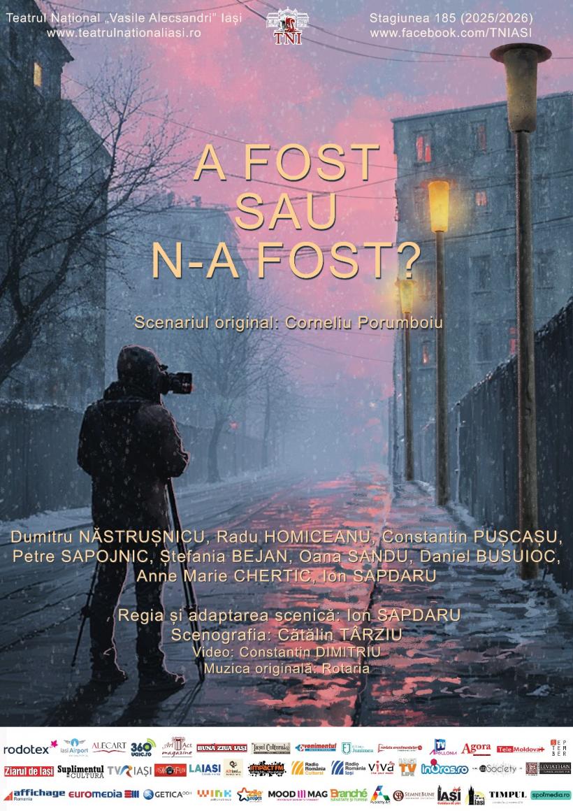 A fost sau n-a fost? – un film multipremiat, care devine spectacol, pe scena Teatrului Național Iași  18978111