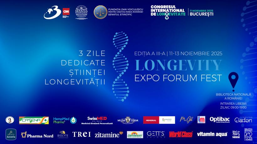 Longevity Expo Forum Fest 2025 ediția a III-a – știinţă, inovaţie şi speranţă pentru o viaţă mai lungă şi mai bună