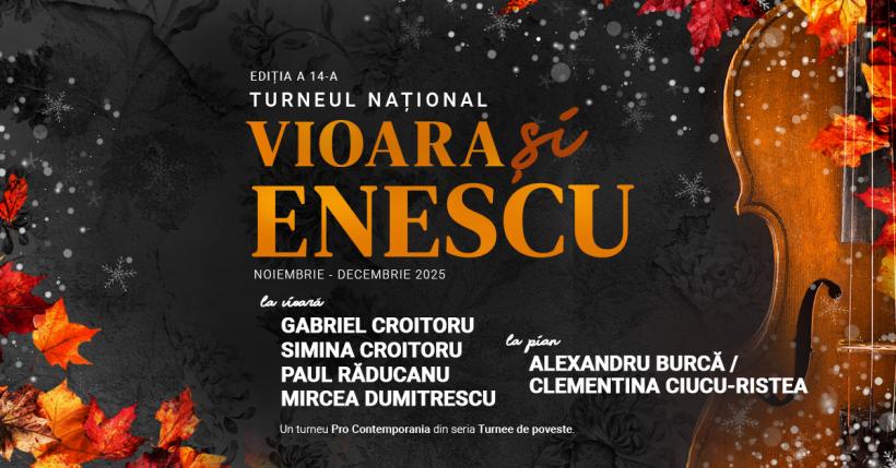 Turneul Național Vioara și Enescu – o nouă provocare. Povestea turneelor viorii lui Enescu începută în 2012 de Gabriel Croitoru merge mai departe