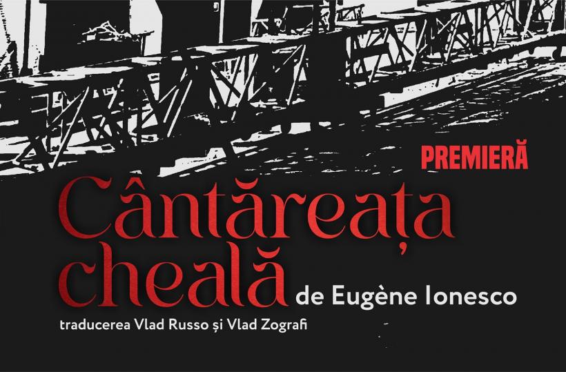 CÂNTĂREAȚA CHEALĂ, premiera Teatrului Național Timișoara de 1 Decembrie, la Atelierele Fabrica de decoruri