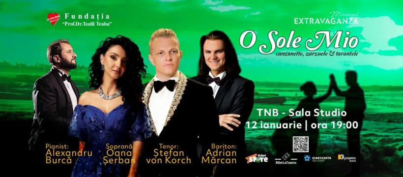 Recitalul „O SOLE MIO” cu tenorul Ştefan von Korch şi invitaţii găzduit pe 12 ianuarie la Sala Studio a Teatrului Naţional din Bucureşti – începeți anul cu un recital de canțonete şi tarantele