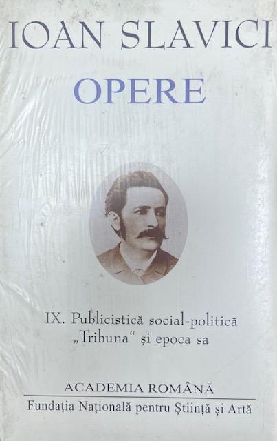 Ioan Slavici, jurnalistul care a refuzat să fie „băiat de cor” 18988222