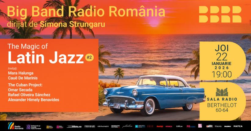 Big Band-ul Radio România vă invită la dans: „The Magic of… Latin Jazz” – ediția a 2-a pe 22 ianuarie
