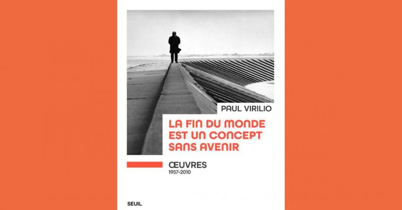 Legendele lumii: Paul Virilio, filosoful apocalipsei 18995861