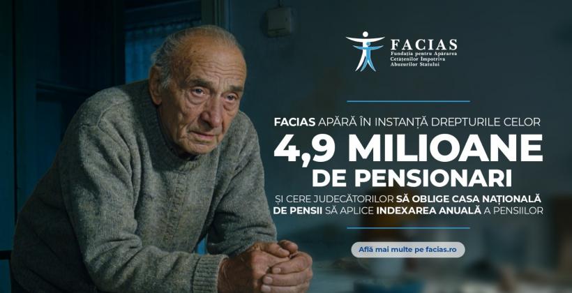 FACIAS dă în judecată Casa de Pensii și cere indexarea pensiilor pentru 4,9 milioane de români