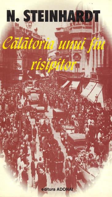 Nicolae Steinhardt, călătoria unui fiu rătăcitor 19001323