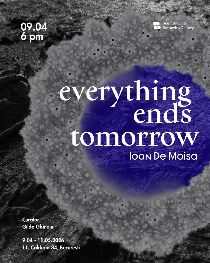 Scemtovici &amp; Benowitz Gallery prezintă expoziția solo „Everything Ends Tomorrow” semnată Ioan De Moisa