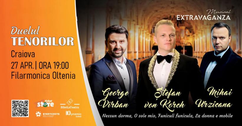 Duelul Tenorilor – spectacol-eveniment cu tenorul Ştefan von Korch şi invitaţii săi pe 27 Aprilie la Filarmonica Oltenia – Craiova