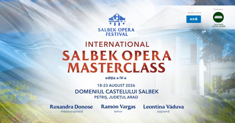 S-au lansat înscrierile la International Salbek Opera Masterclass 2026: cursuri cu mezzosoprana Ruxandra Donose, tenorul Ramón Vargas și soprana Leontina Văduva