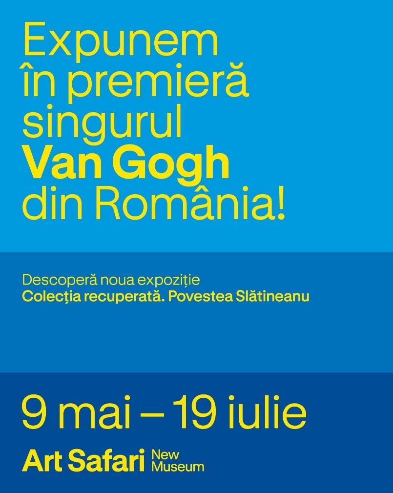 Singurul tablou Van Gogh din România se poate vedea la Art Safari!