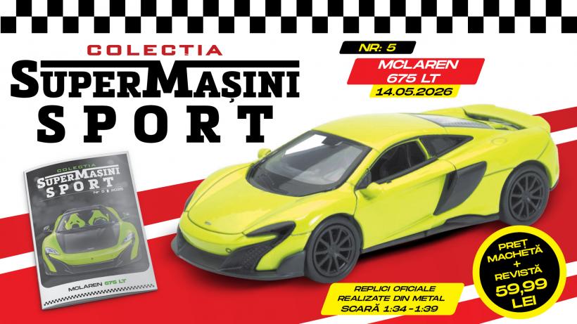 McLaren 675 LT în colecția SuperMașini Sport! Macheta metalică și revista, de joi la chioșcuri
