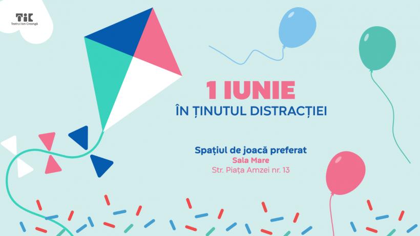 Teatrul Ion Creangă vă așteaptă de 1 iunie în Ținutul Distracției!