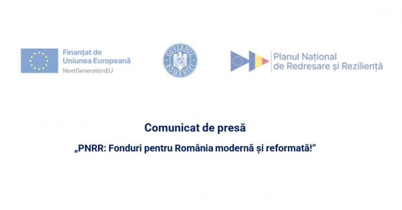 ANUNȚ: „PNRR: Fonduri pentru România modernă și reformată!”