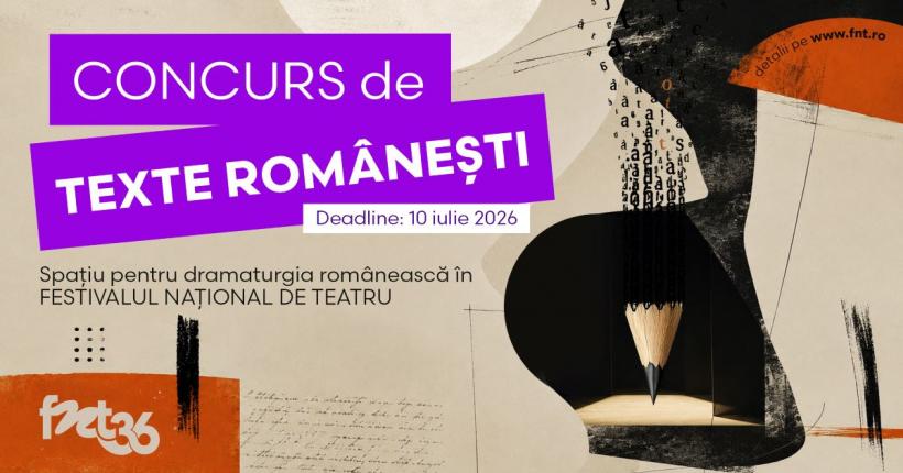 Poza pentru articolul Concurs de texte românești: spațiu pentru dramaturgia românească în Festivalului Național de Teatru 2026
