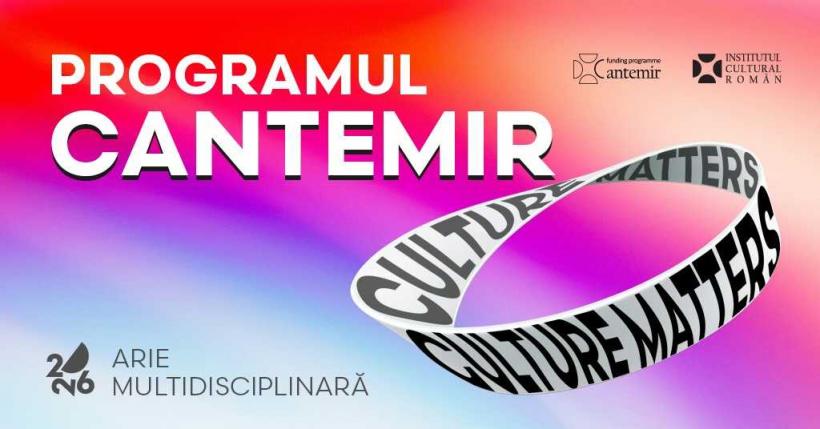 „Culture Matters”: 10 proiecte câștigătoare ale Programului CANTEMIR 2026, derulat de ICR, vor reprezenta cultura română pe două continente