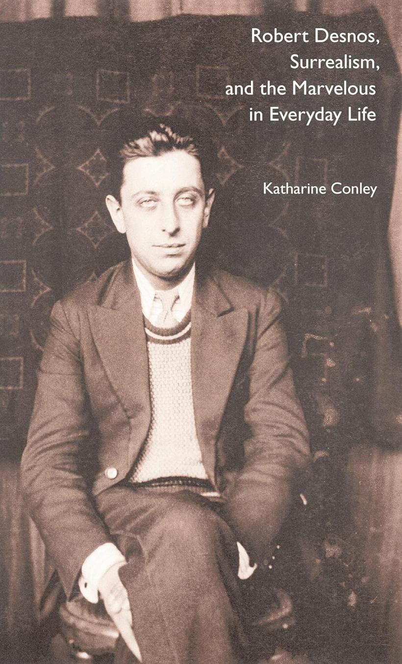 Robert Desnos, profetul suprarealismului 19014465