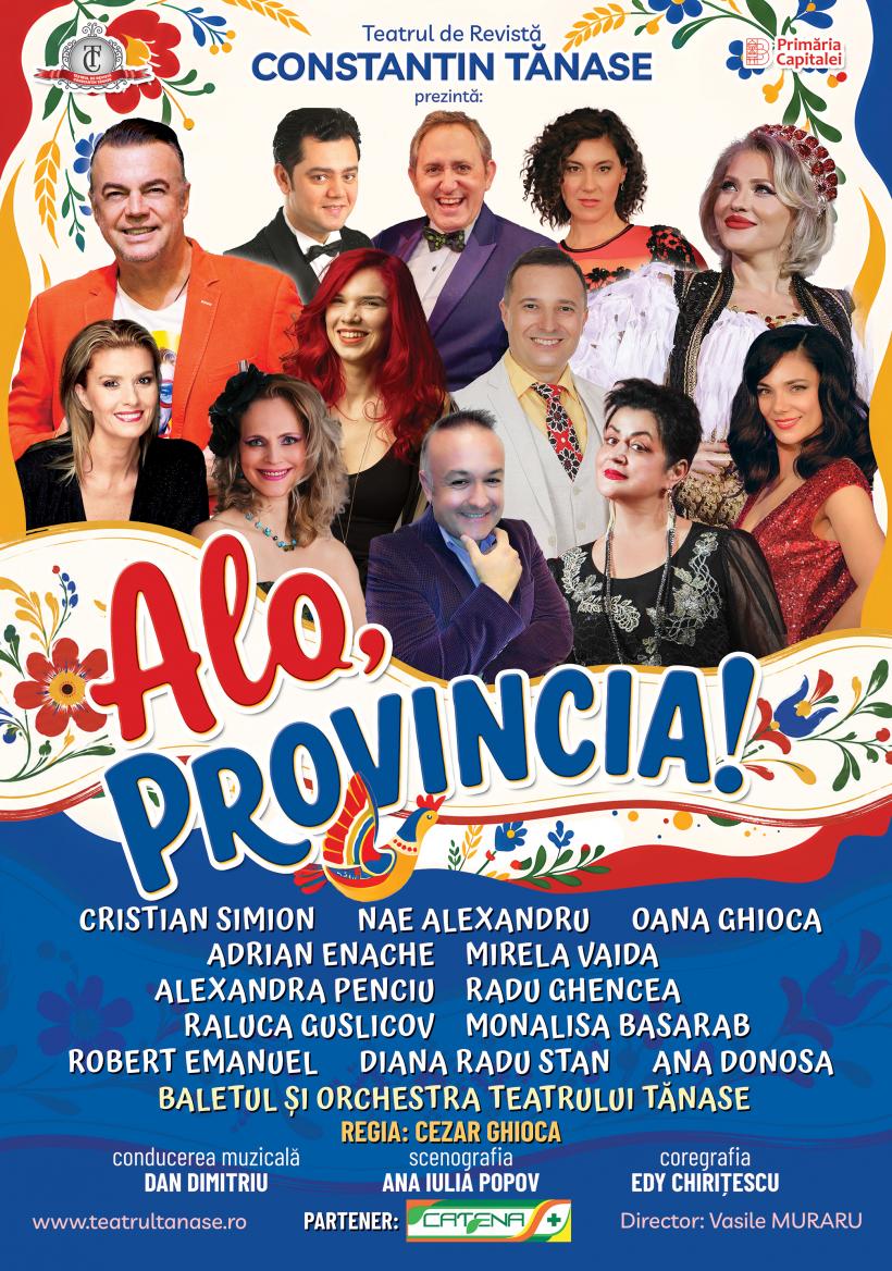 Teatrul de Revistă „Constantin Tănase” prezintă premiera „ALO, PROVINCIA!”