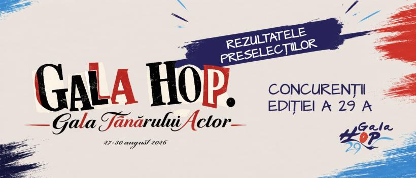 Artiștii câștigători ai preselecției pentru Gala HOP. Gala Tânărului Actor 2026