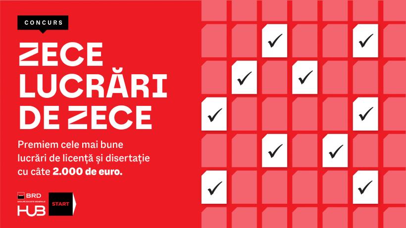 BRD HUB START lansează concursul „10 lucrări de 10” și premiază cele mai bune lucrări de licență și disertație cu câte 2.000 de euro