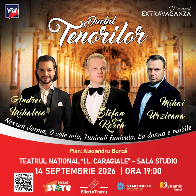 Ediţia 2026 a „Duelului Tenorilor”, cu Ştefan von Korch şi invitaţii săi, pe 14 septembrie la Teatrul Naţional București, Sala Studio, în deschiderea stagiunii Musical Extravaganza