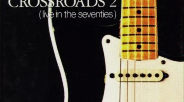 crossroads 2 live in the seventies box set 1996