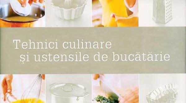 biblia tehnicilor culinare si a ustensilelor de bucatarie