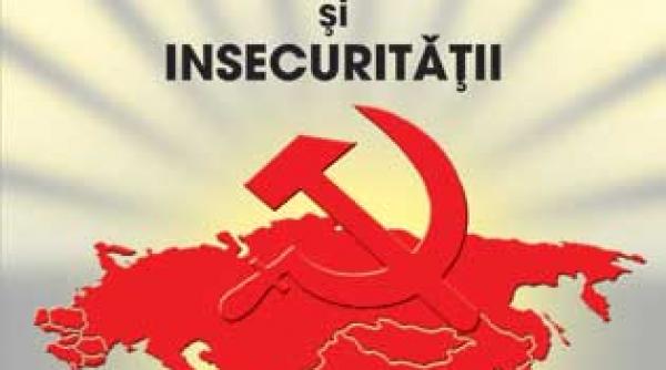 uniunea sovietica intre obsesia securitatii si insecuritatii