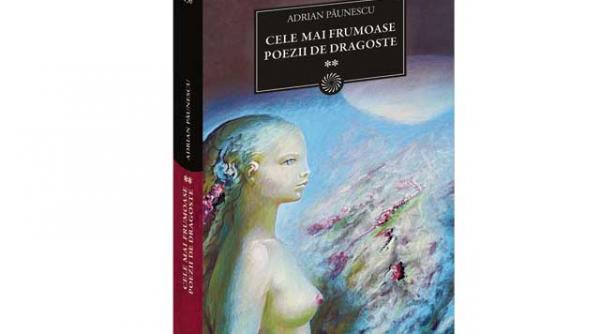 biblioteca pentru toti cele mai frumoase poezii de dragoste de adrian paunescu