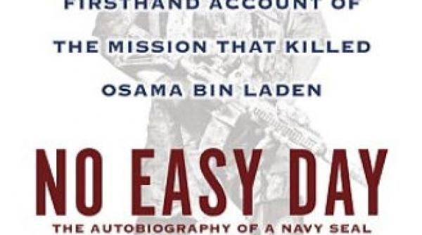 dezvaluiri incredibile in cartea no easy day care descrie actiunea de comando soldata cu uciderea lui osama bin laden