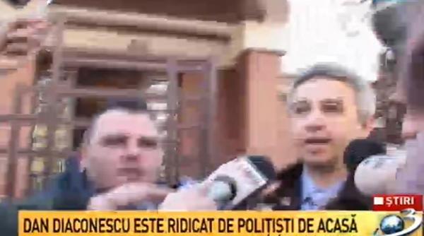 ce a declarat dan diaconescu in momentul in care a fost ridicat de politie