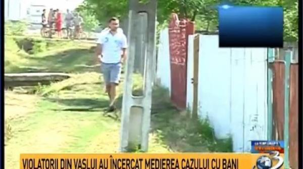 dezvaluiri incendiare despre violatorii de la vaslui au oferit o sacosa cu bani