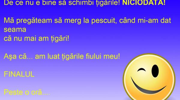 bancul zilei de ce nu e e bine sa schimbi tigarile niciodata