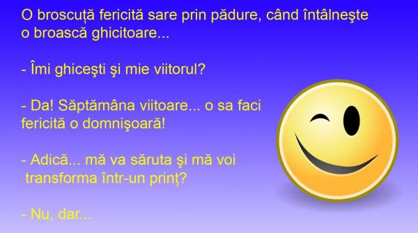 bancul zilei broscuta si viitorul domnisoara si laboratorul