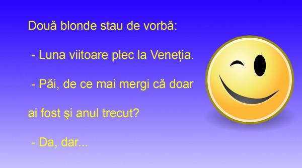 bancul zilei blonda si imaginatia aduc inundatia