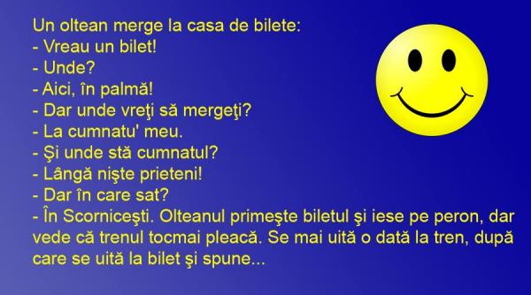 bancul zilei olteanul si gara biletul si plecarea